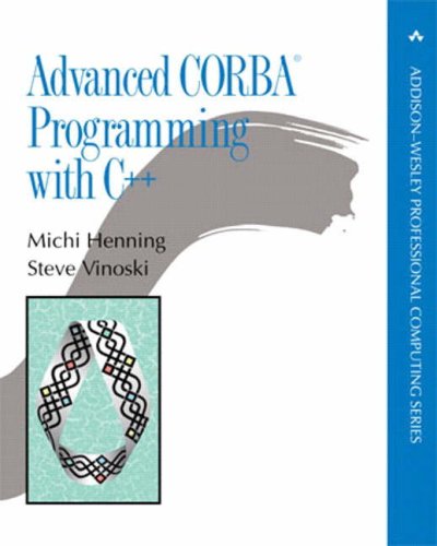 Advanced Corba Programming With C 1st Edition Henning Michi