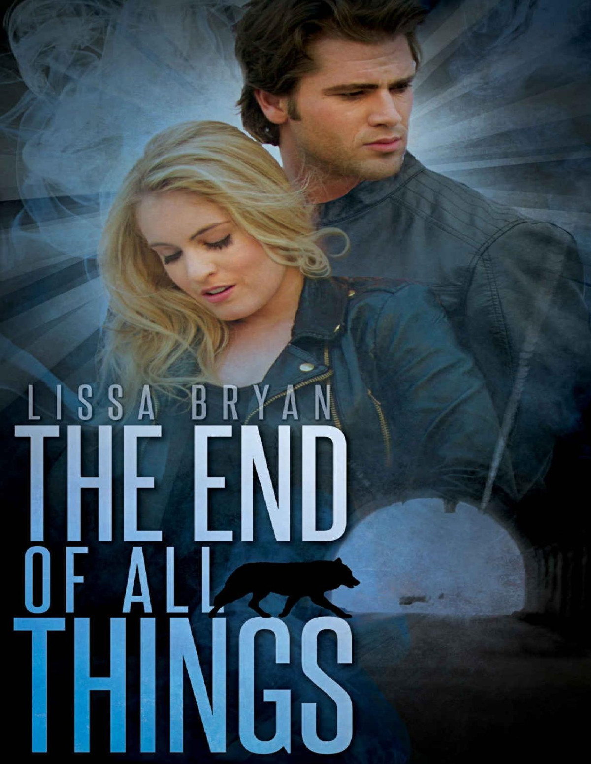 The End Of All Things End Of All Things Series Book 1 Lissa Bryan