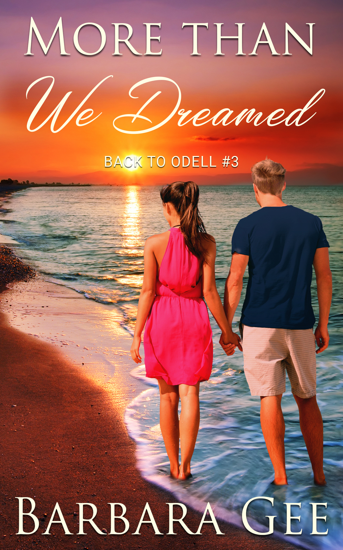 More Than We Dreamed Back To Odell 3 Gee Barbara