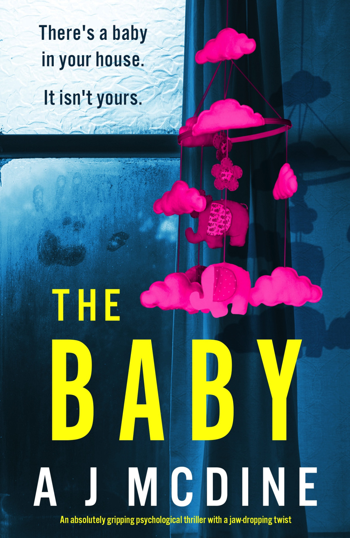 The Baby An Absolutely Gripping Psychological Thriller With A Jawdropping Twist A J Mcdine