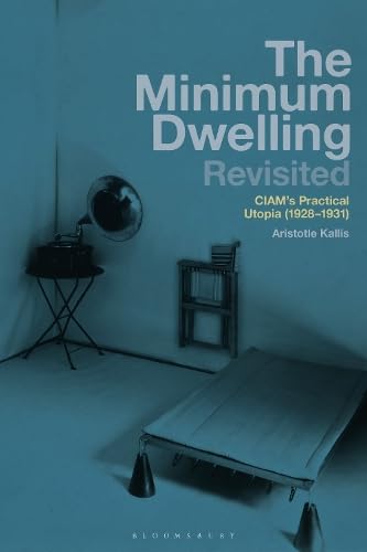 The Minimum Dwelling Revisited 1st Edition Aristotle Kallis