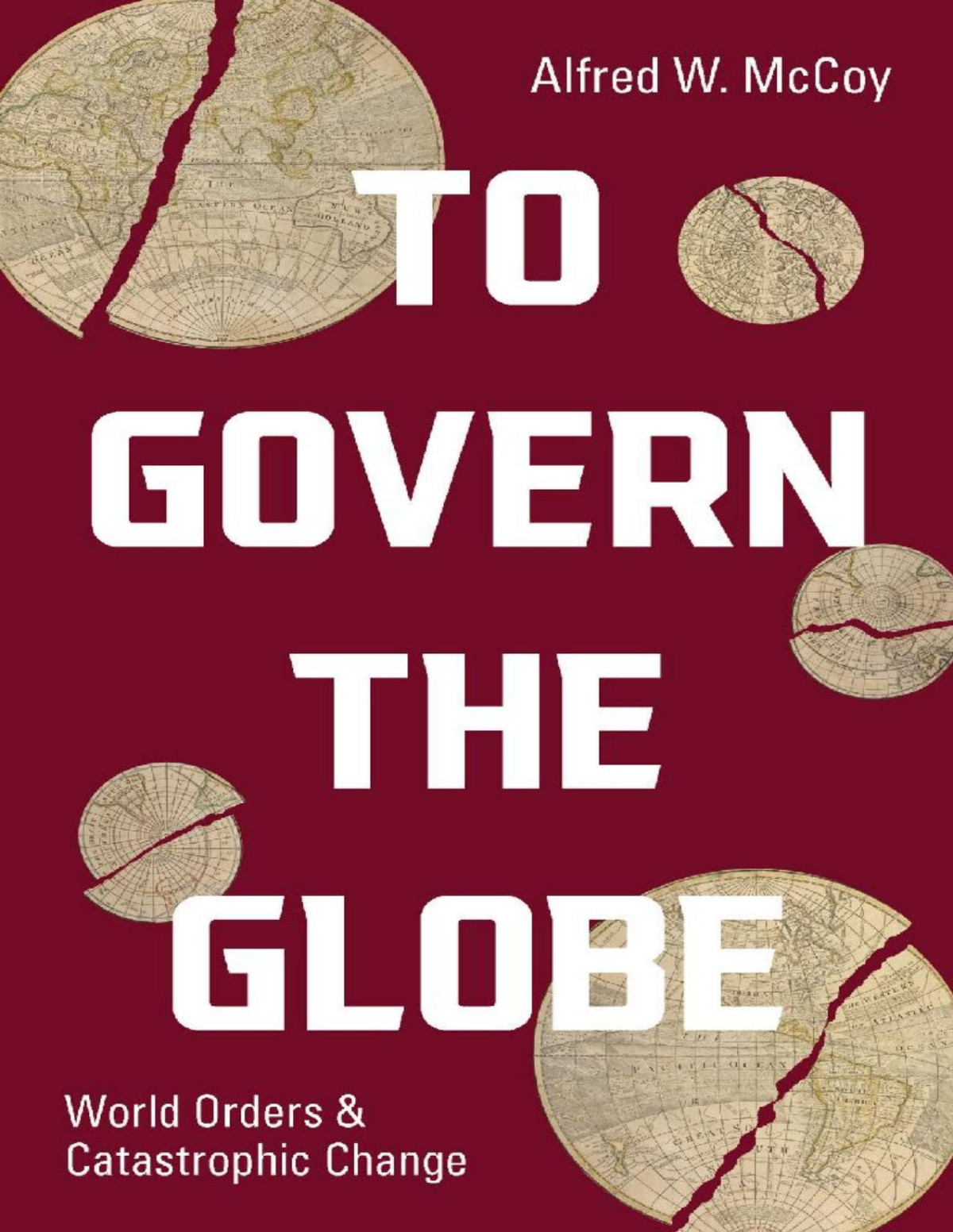 To Govern The Globe Mccoy Alfred W