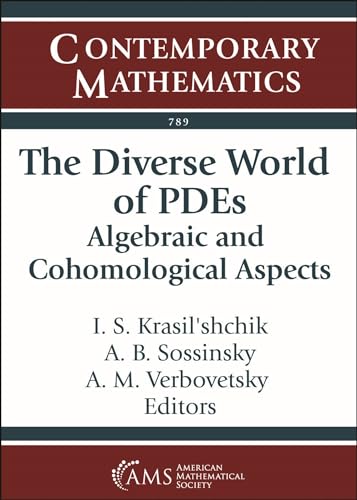 The Diverse World Of Pdes Algebraic And Cohomological Aspects I S Krasilshchik