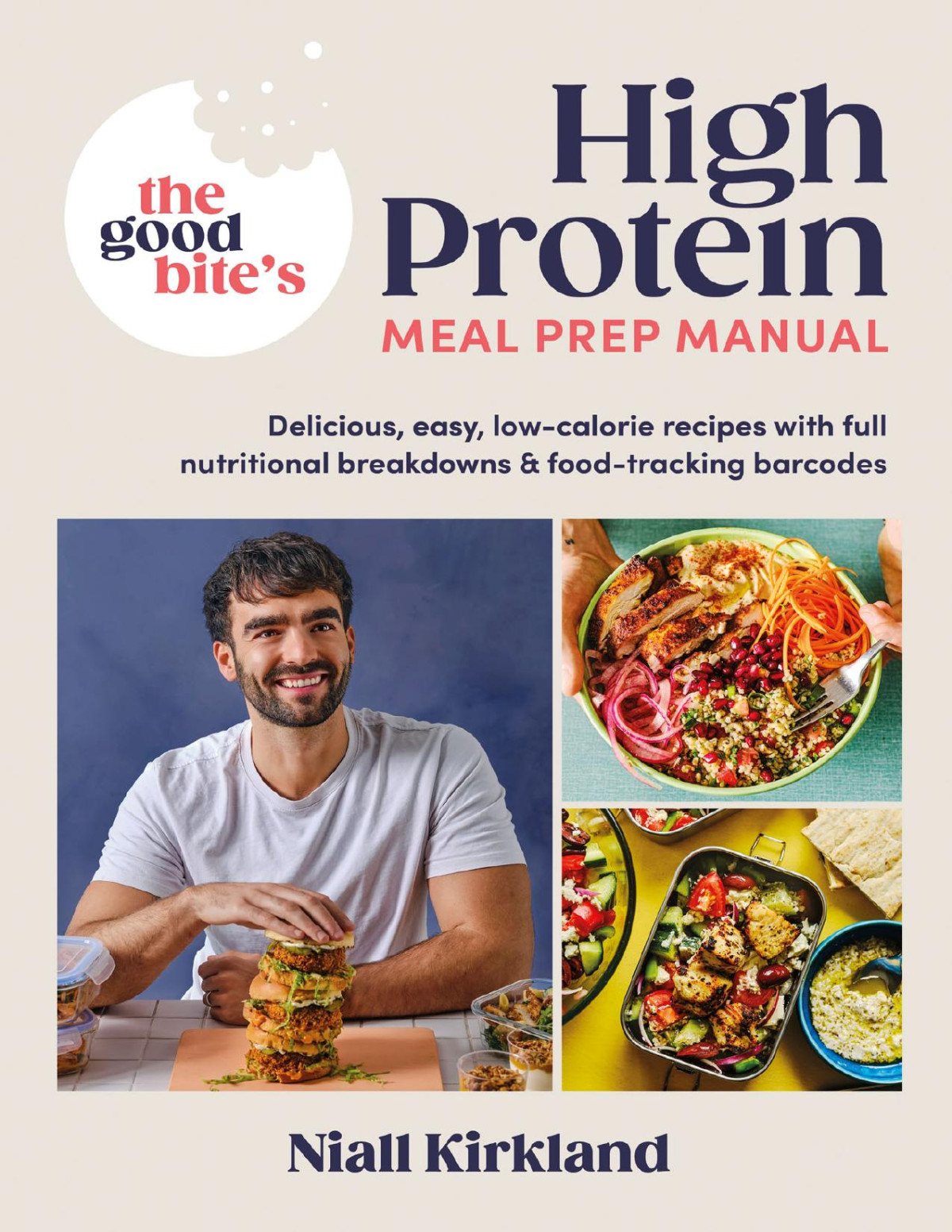 The Good Bites High Protein Meal Prep Manual Niall Kirkland