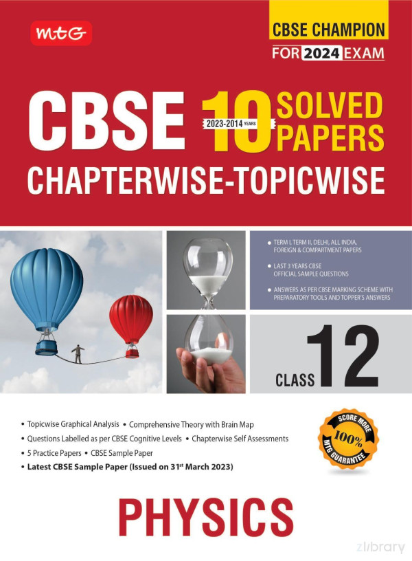 Mtg 10 Years Cbse Champion Chapterwise Topicwise Physics Class 12 2024th Edition Mtg