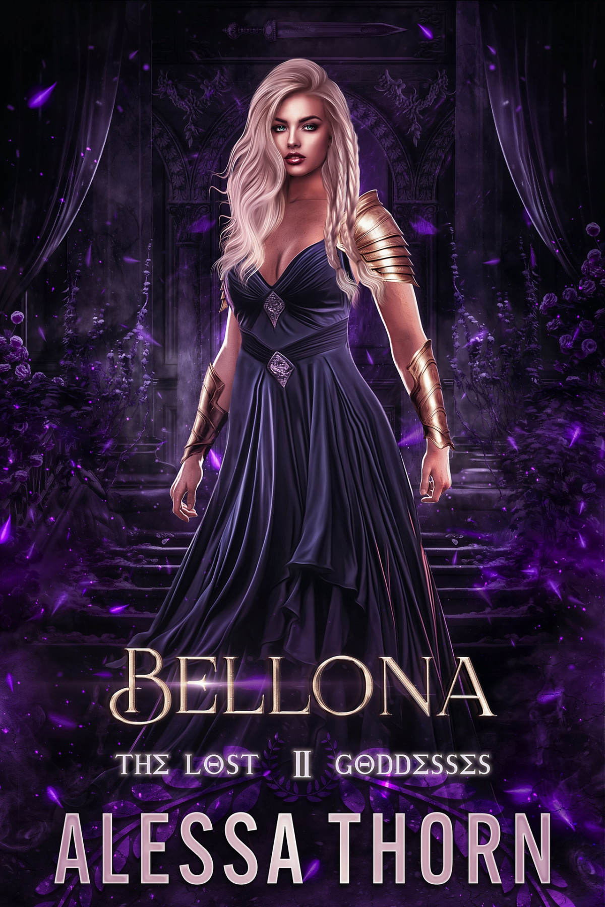 Bellona The Lost Goddesses The Gods Universe Book 12 Alessa Thorn