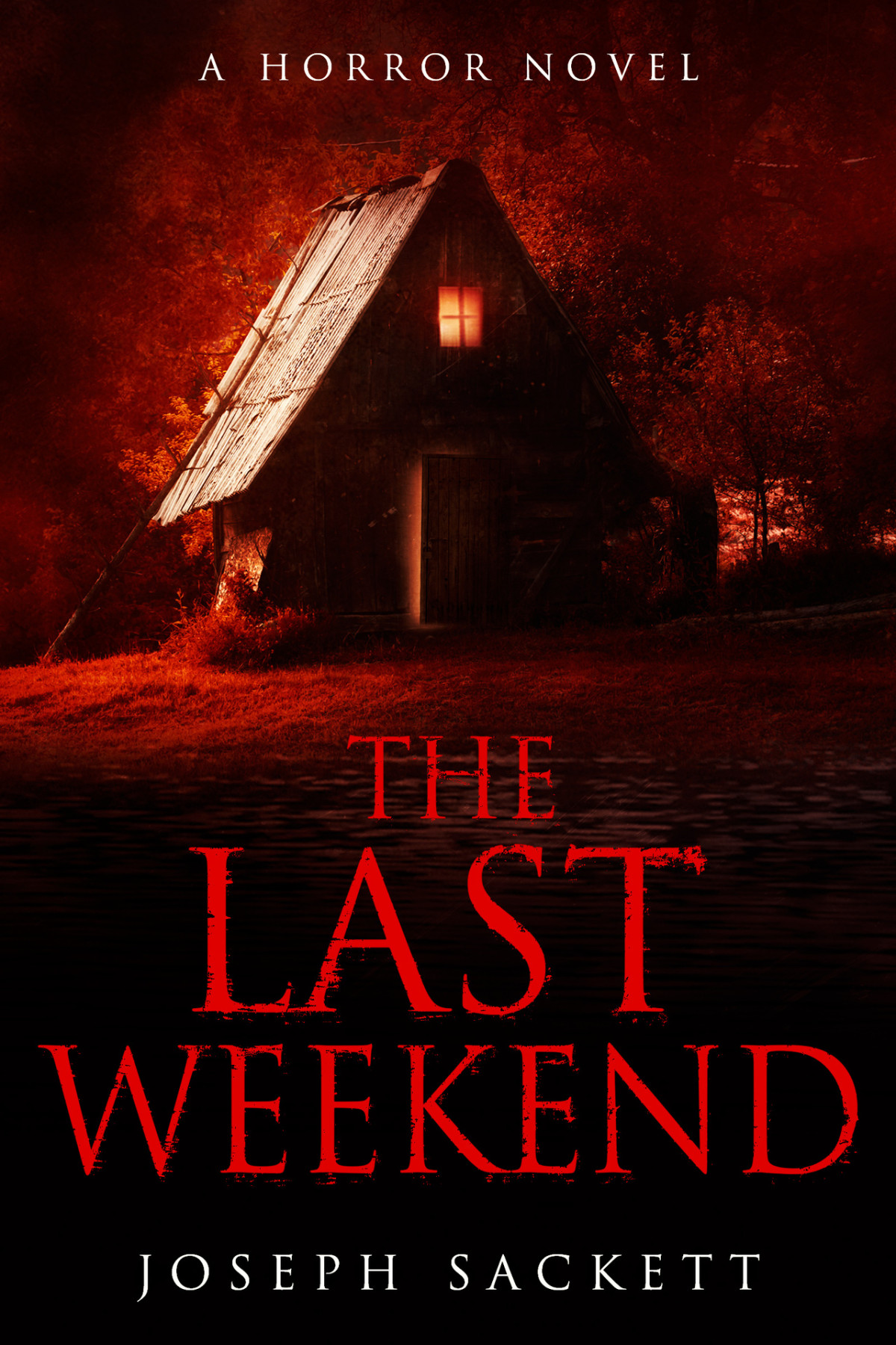 The Last Weekend Sackett Joseph