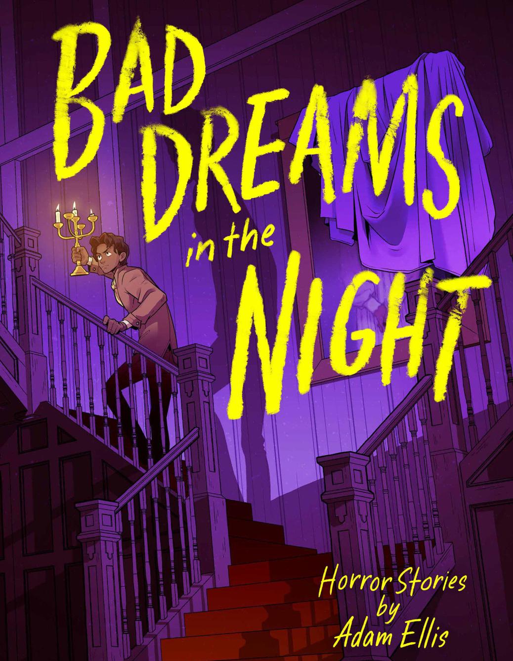 Bad Dreams In The Night Adam Ellis
