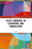 Fuzzy Language In Literature And Translation 1st Edition Lu Shao