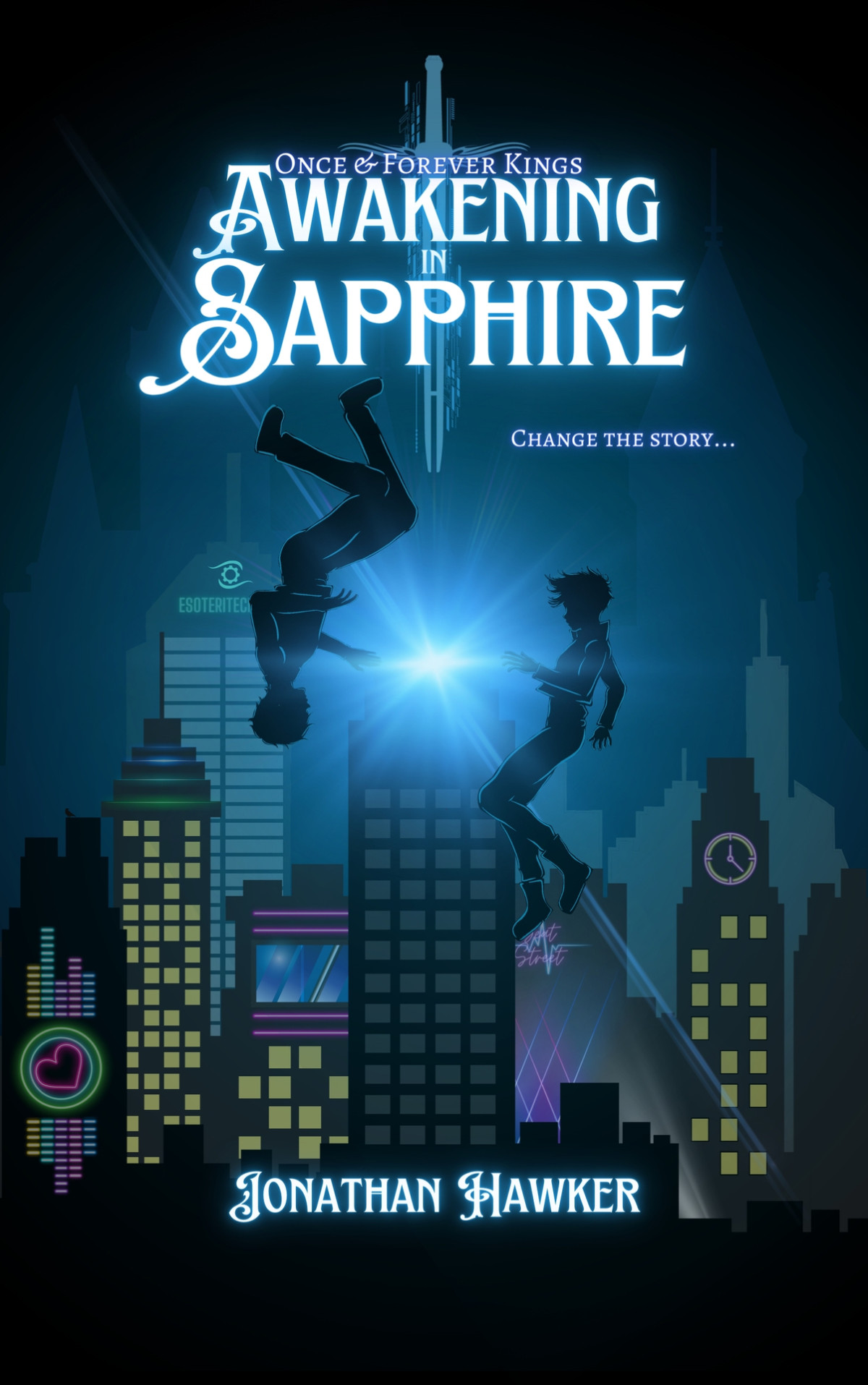 Awakening In Sapphire Once Forever Kings Book 1 Jonathan Hawker