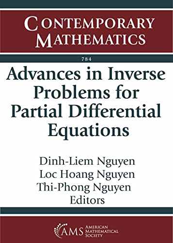 Advances In Inverse Problems For Partial Differential Equations Dinhliem Nguyen