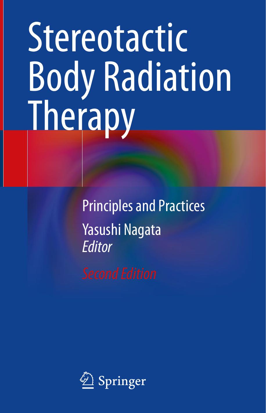Stereotactic Body Radiation Therapy Second Edition Yasushi Nagata