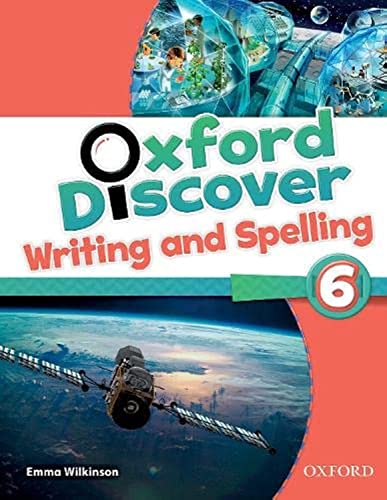Oxford Discover 6 Writing And Spelling Emma Wilkinson