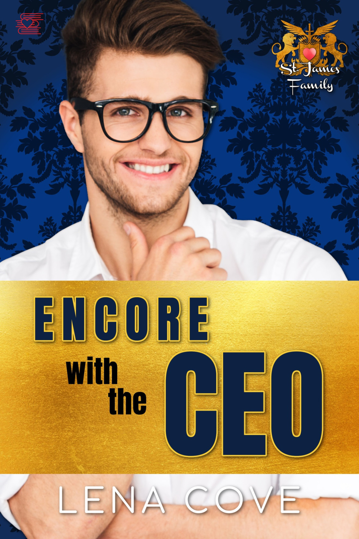 Encore With The Ceo Return Love Instalove Romance St James Family Book 2 Lena Cove