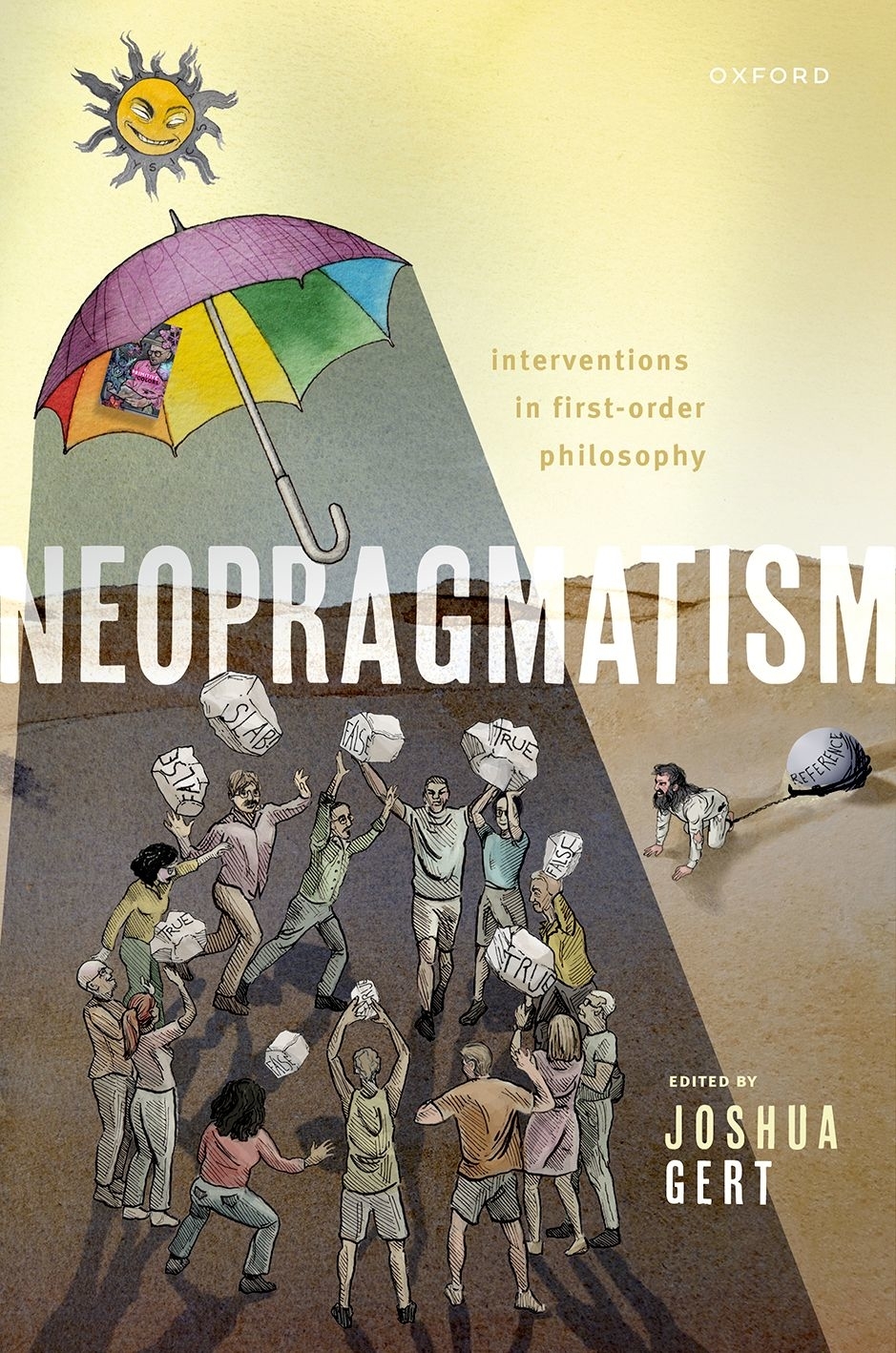 Neopragmatism Interventions In Firstorder Philosophy Joshua Gert