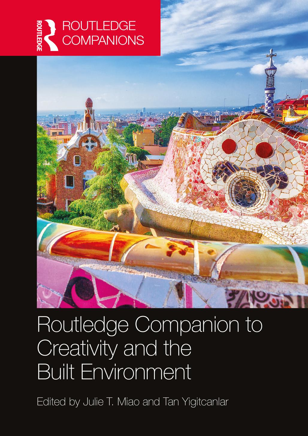 Routledge Companion To Creativity And The Built Environment Julie T Miao Tan Yigitcanlar