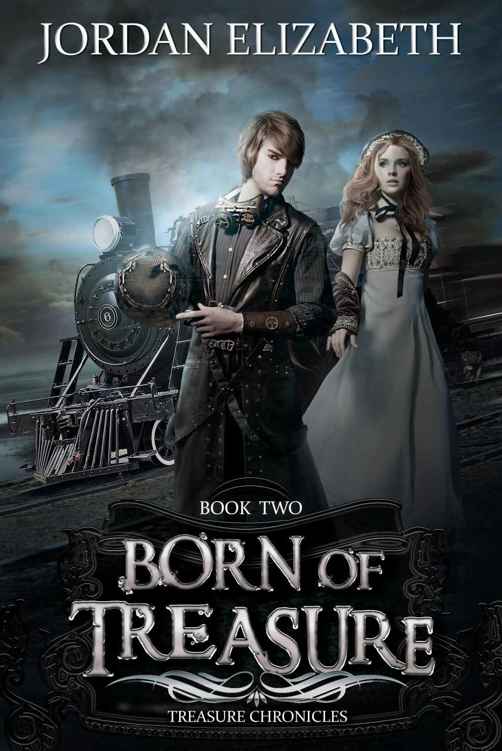 Born Of Treasure Treasure Chronicles Book 2 Jordan Elizabeth