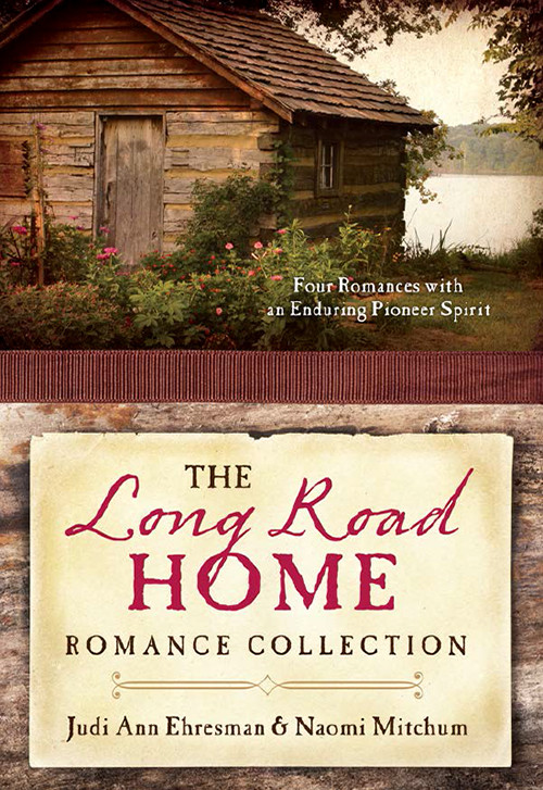 The Long Road Home Romance Collection Judi Ann Ehresman