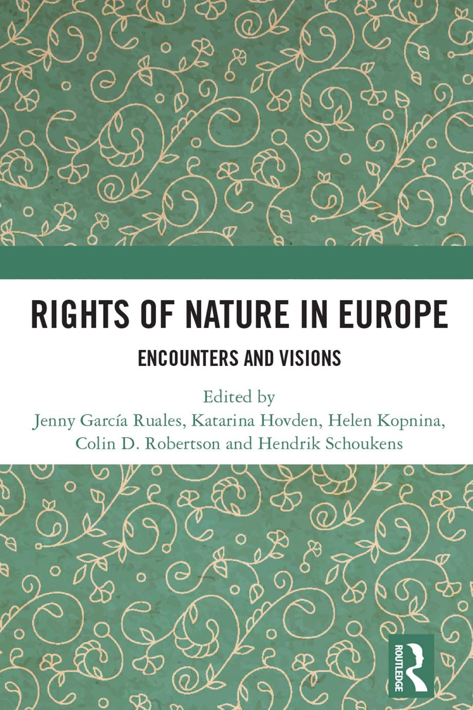 Rights Of Nature In Europe Encounters And Visions Jenny Garca Ruales