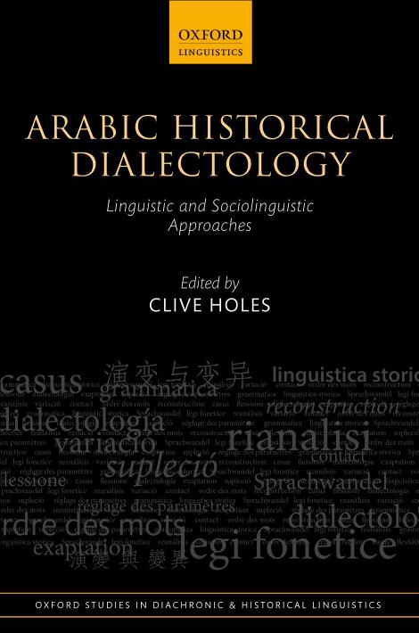 Arabic Historical Dialectology Linguistic And Sociolinguistic Approaches Clive Holes Ed