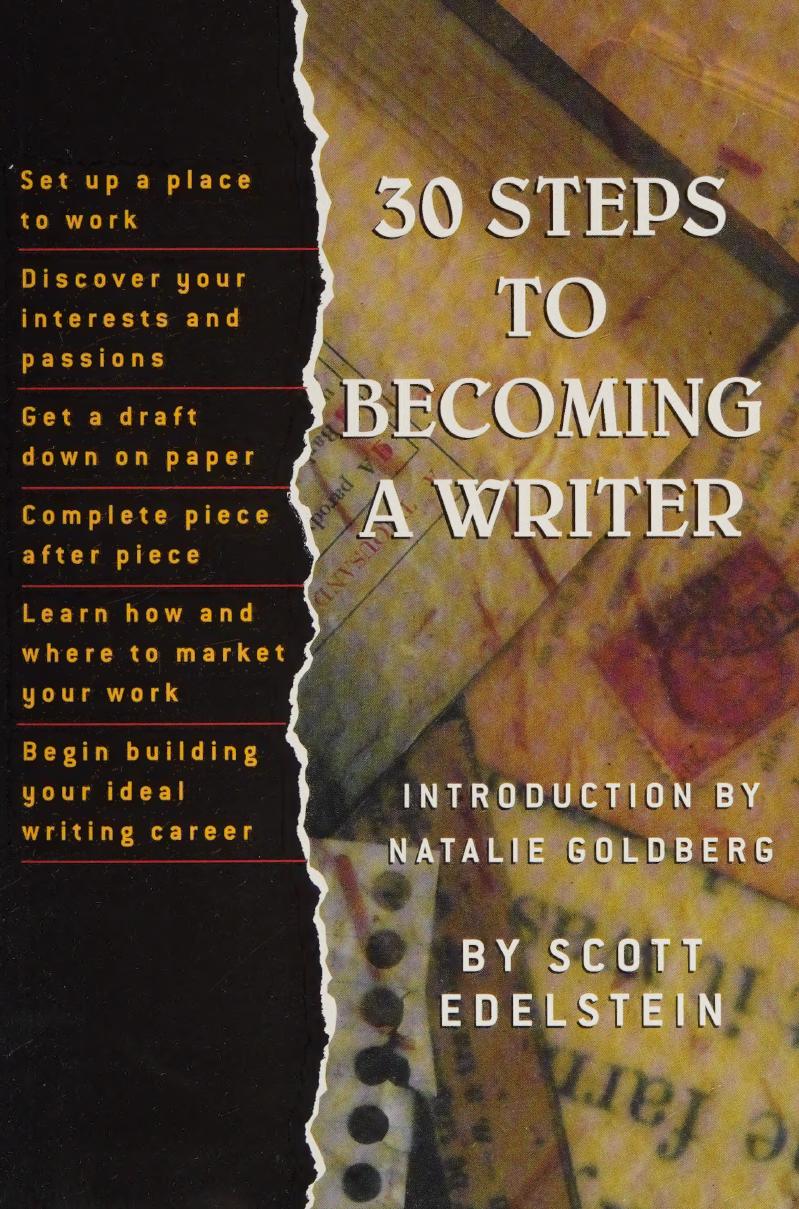 30 Steps To Becoming A Writer 2nd Edition Scott Edelstein