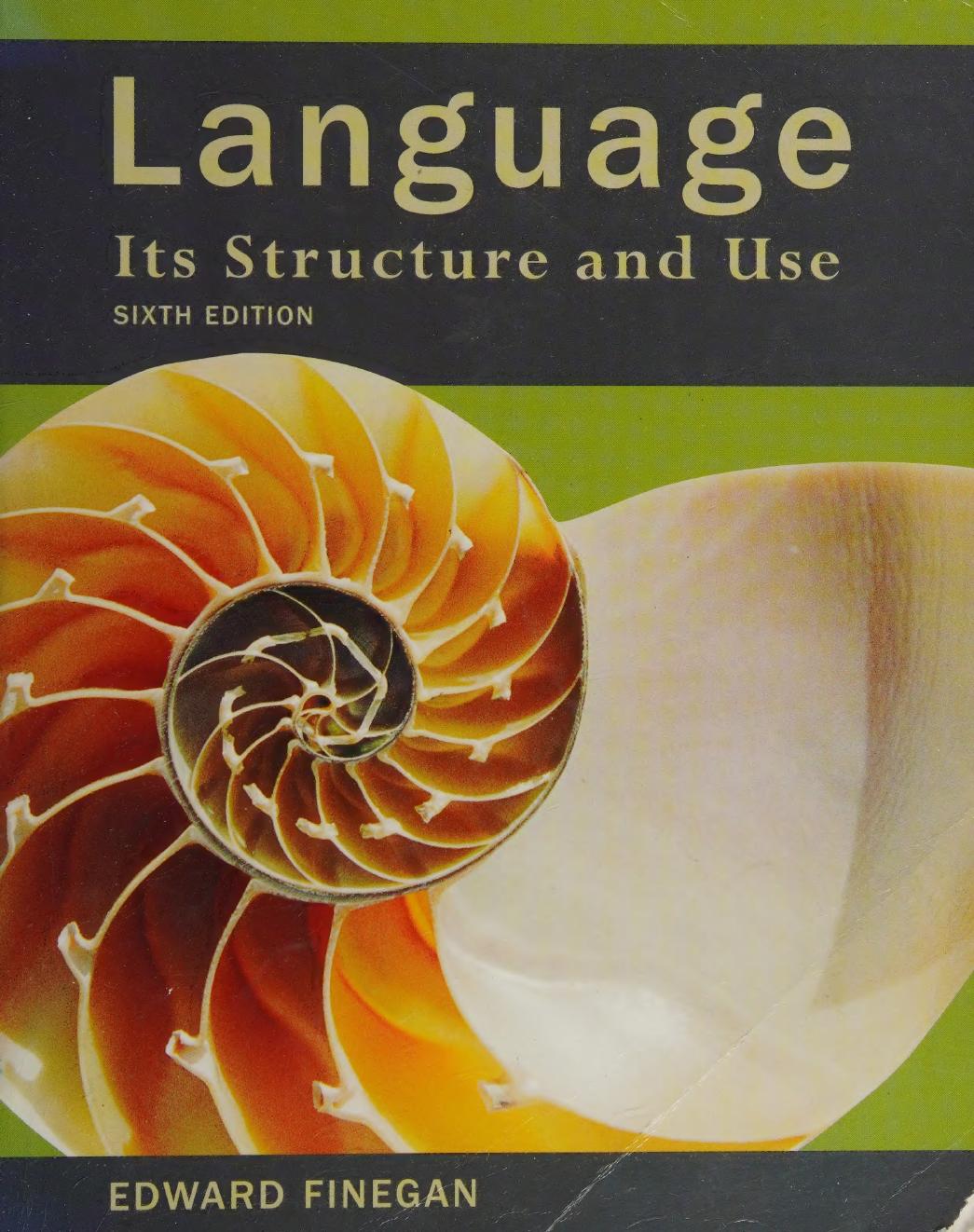 Language Its Structure And Use 6th Edition Edward Finegan