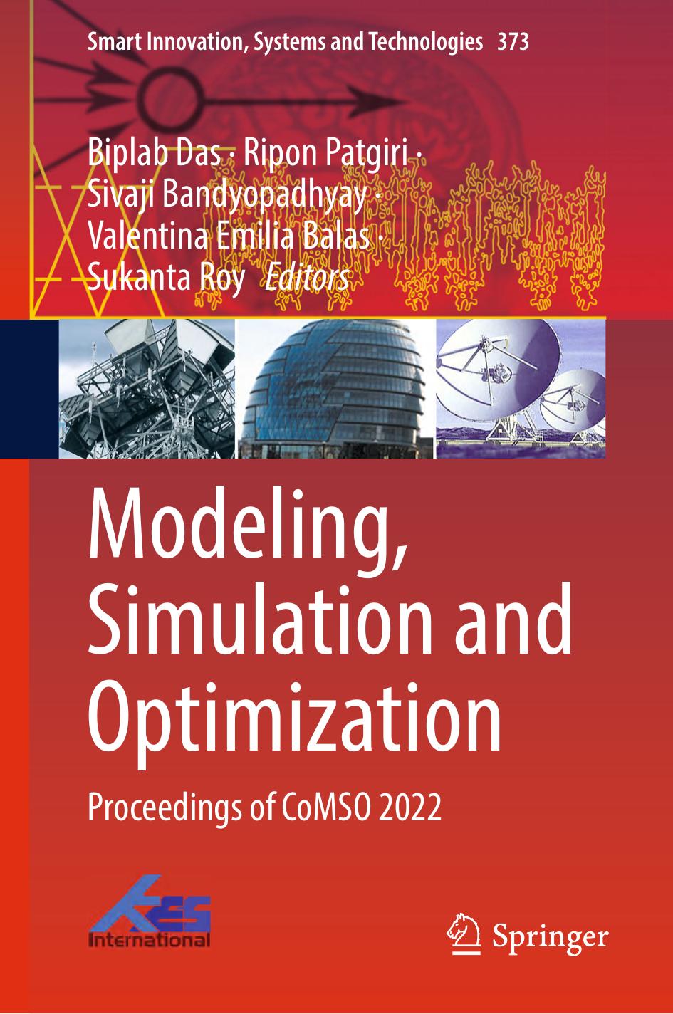 Modeling Simulation And Optimization Proceedings Of Comso 2022 Smart Innovation Systems And Technologies 373 1st Edition Biplab Das