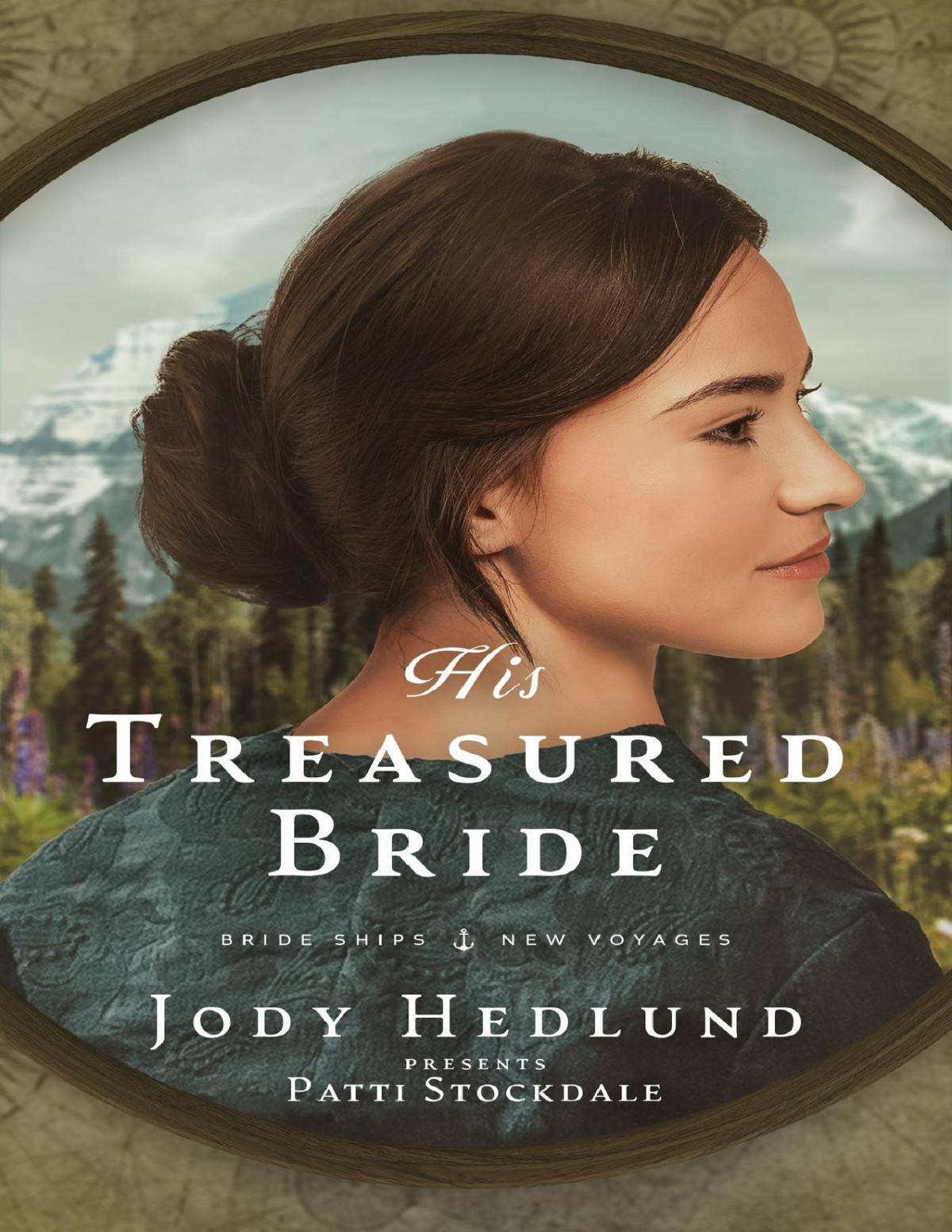 His Treasured Bride Bride Ships New Voyages Book 2 Jody Hedlund Patti Stockdale