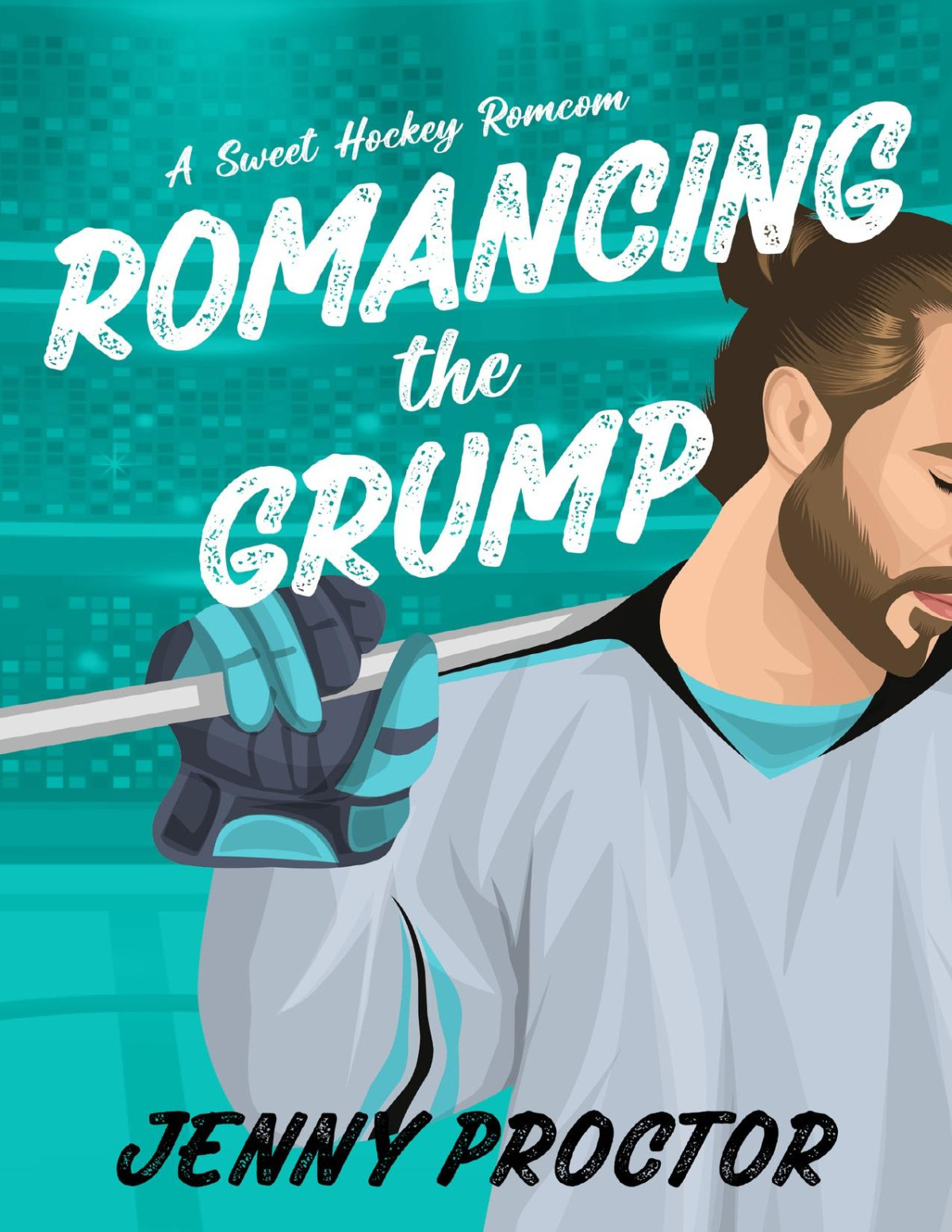 Romancing The Grump A Sweet Hockey Romcom Jenny Proctor