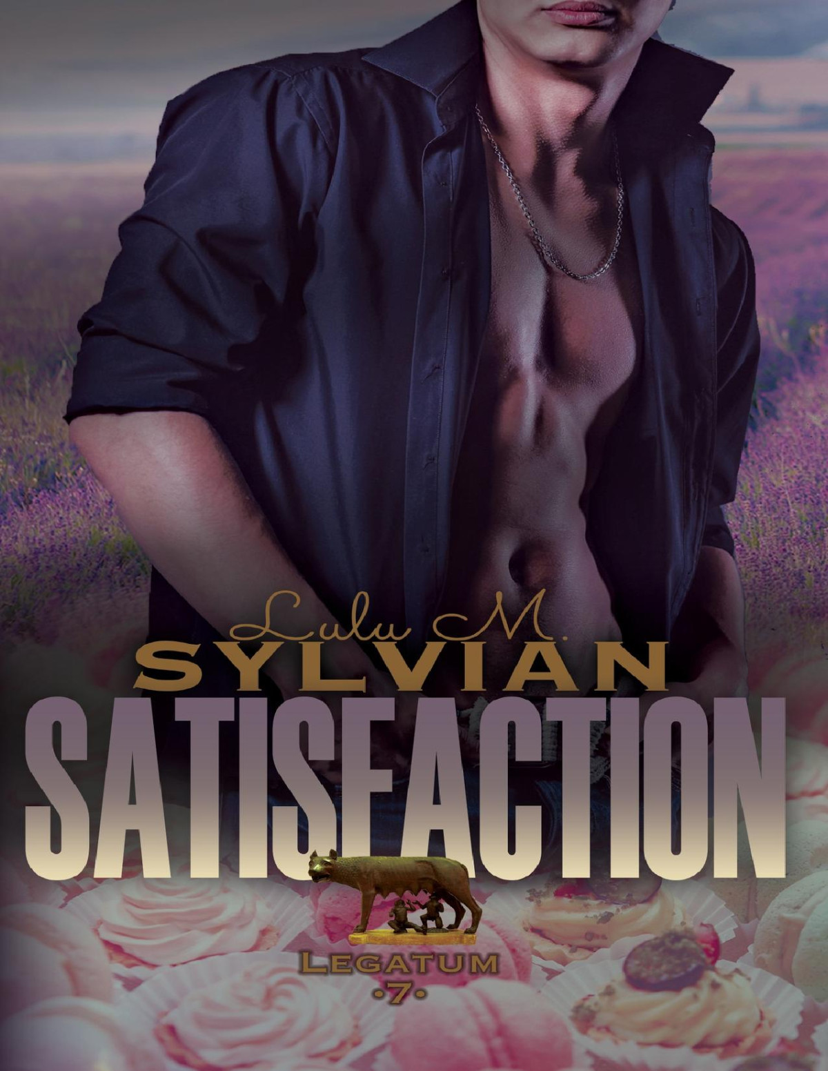 Satisfaction Legatum Book 7 Lulu M Sylvian