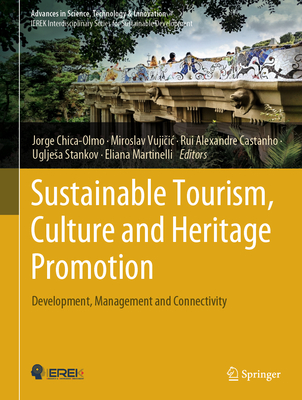 Sustainable Tourism Culture And Heritage Promotion Development Management And Connectivity 1st Edition Jorge Chicaolmo