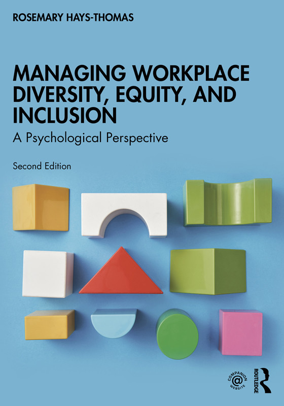Managing Workplace Diversity Equity And Inclusion A Psychological Perspective For Jack Nick Haysthomas