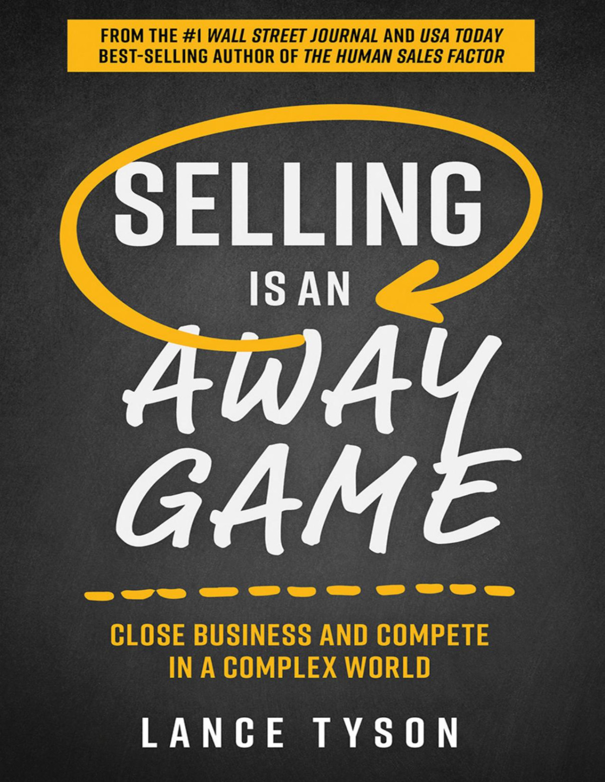 Selling Is An Away Game Lance Tyson