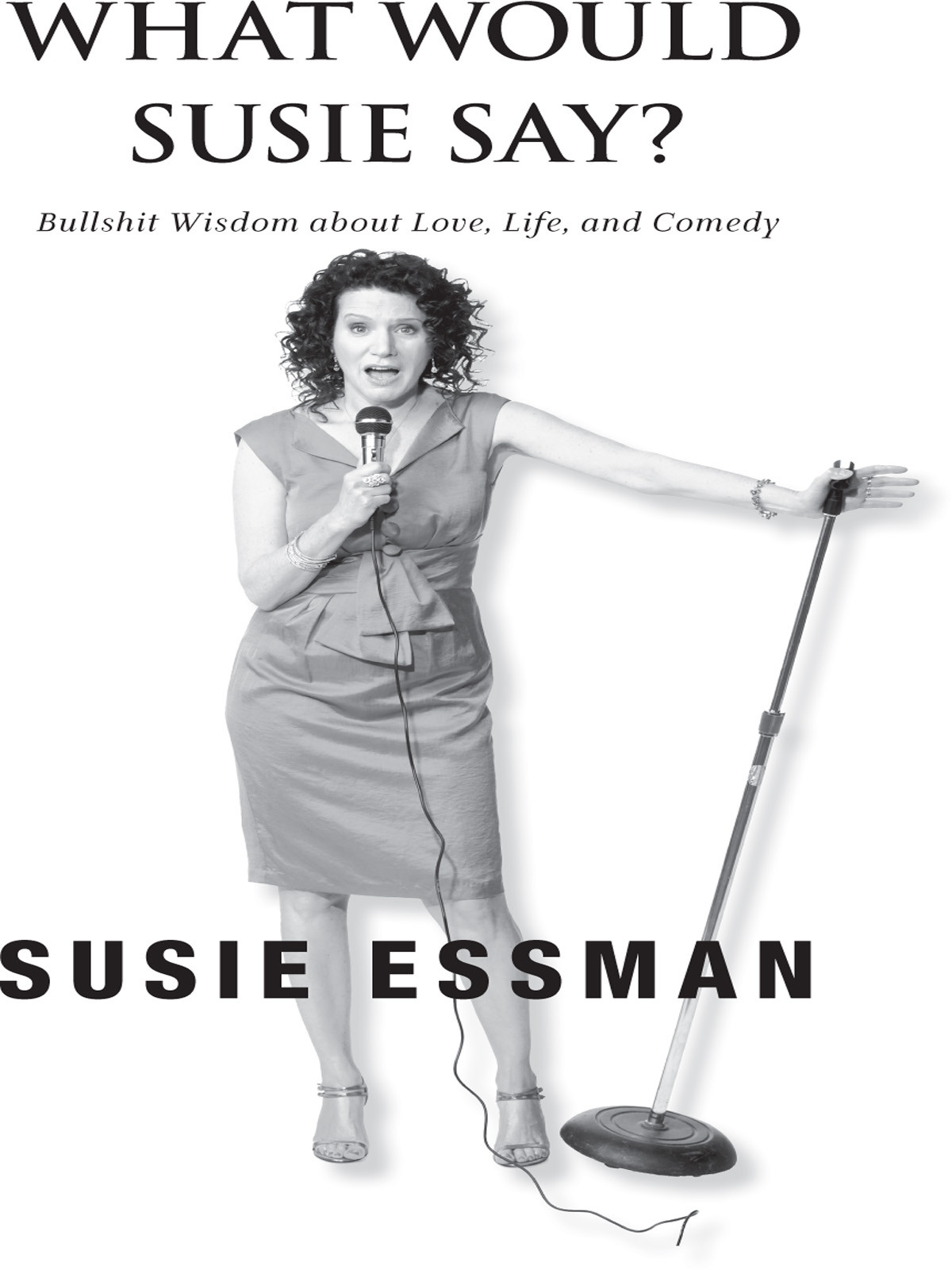 What Would Susie Say Susie Essman