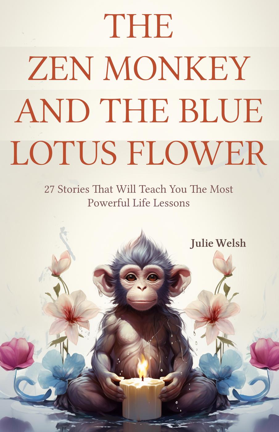 The Zen Monkey And The Blue Lotus Flower Julie Welsh