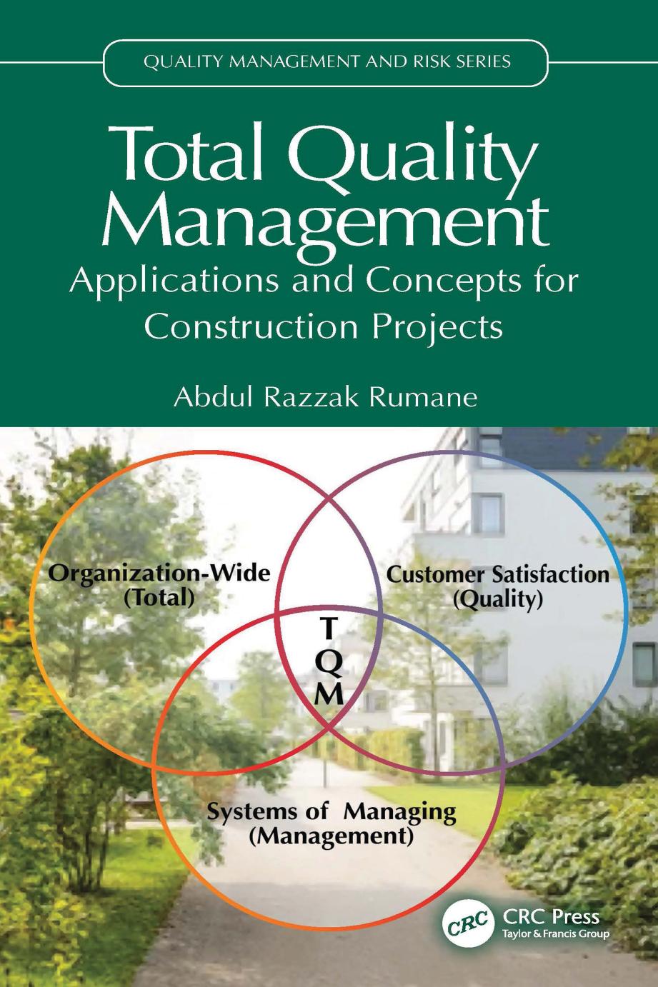 Total Quality Management Applications And Concepts For Construction Projects Abdul Razzak Rumane