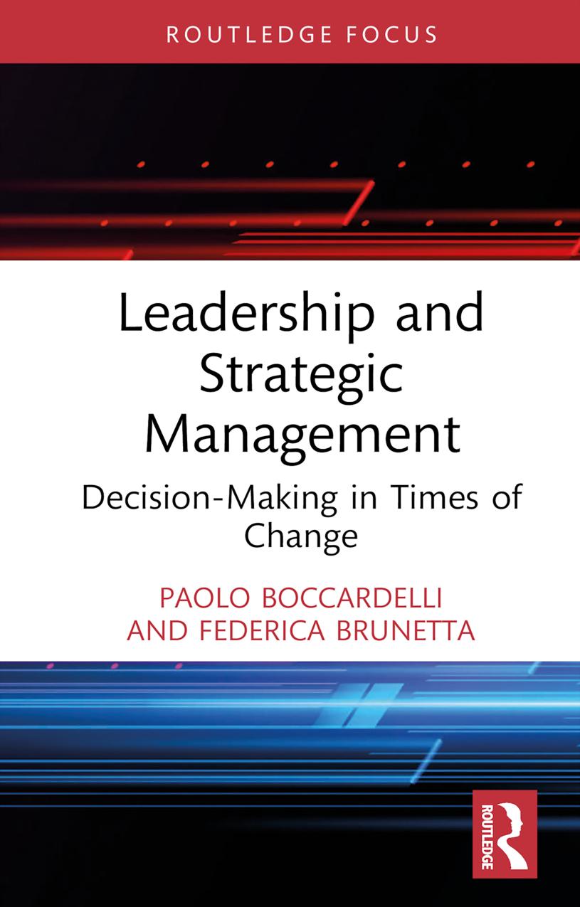 Leadership And Strategic Management Decisionmaking In Times Of Change Paolo Boccardelli Federica Brunetta