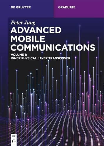 Advanced Mobile Communications Inner Physical Layer Transceiver Volume 1 1st Edition Peter Jung