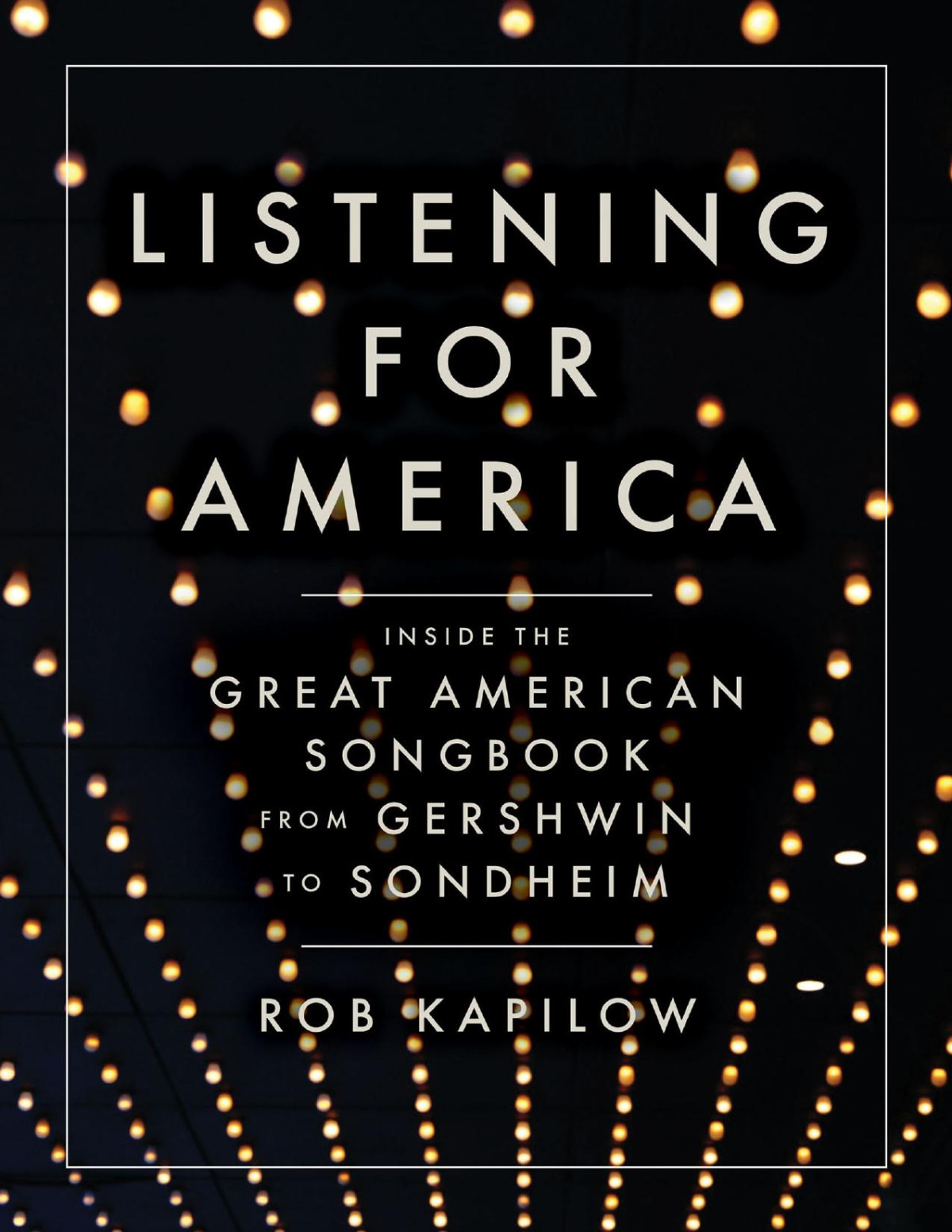 Listening For America Rob Kapilow