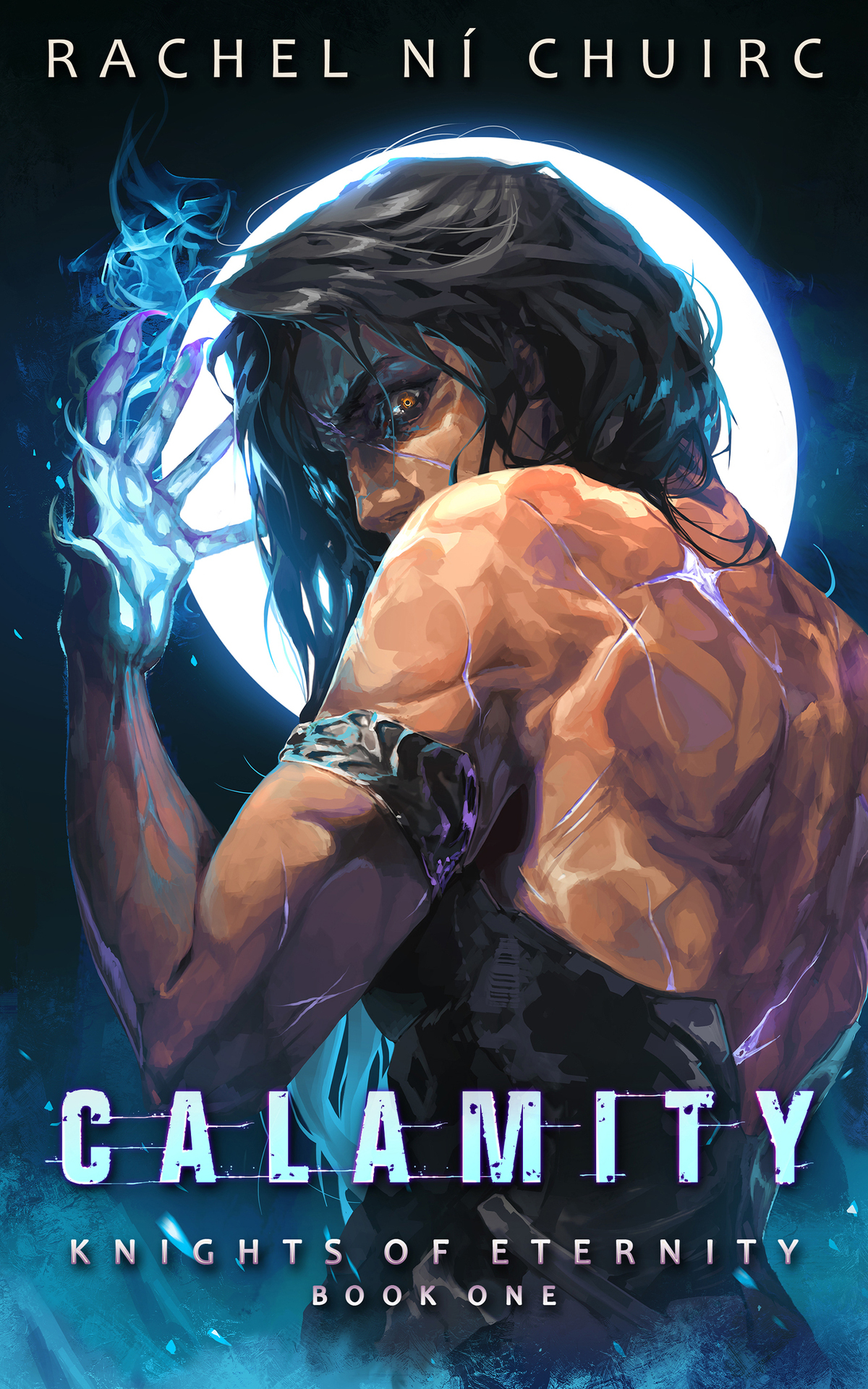 Calamity Knights Of Eternity Book 1 Rachel Ní Chuirc