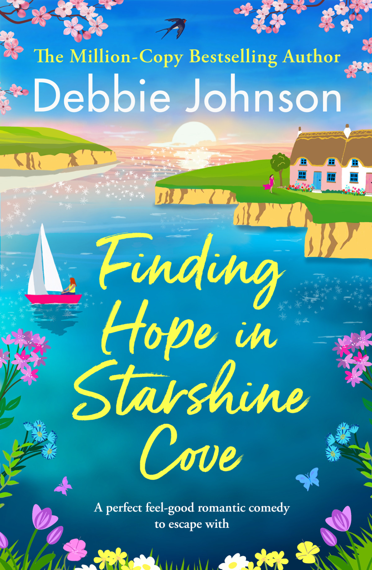 Finding Hope In Starshine Cove A Brand New Totally Uplifting Romance That Will Make You Smile Debbie Johnson
