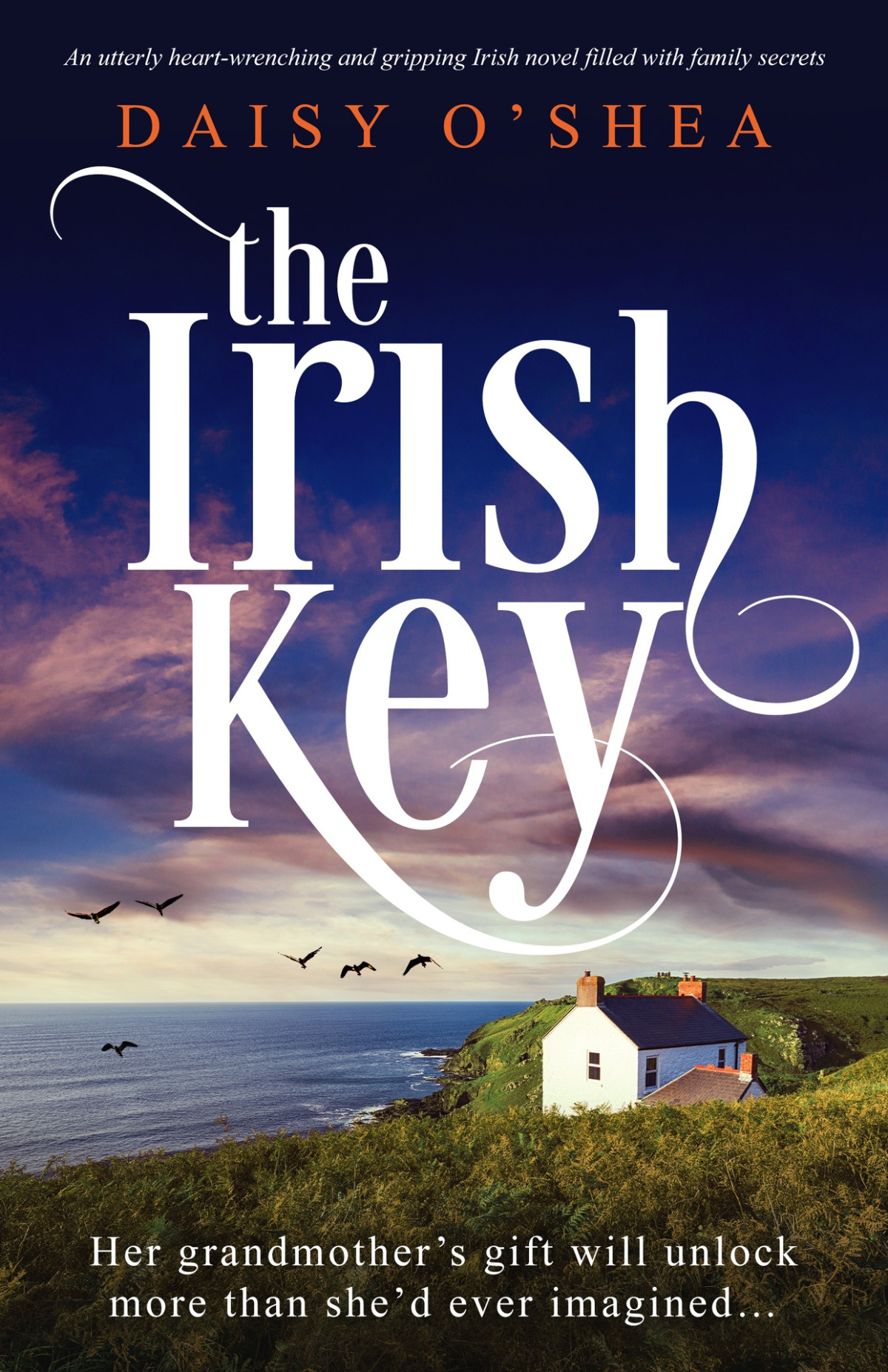 The Irish Key An Utterly Heartwrenching And Gripping Irish Novel Filled With Family Secrets Emerald Isles Daisy Oshea