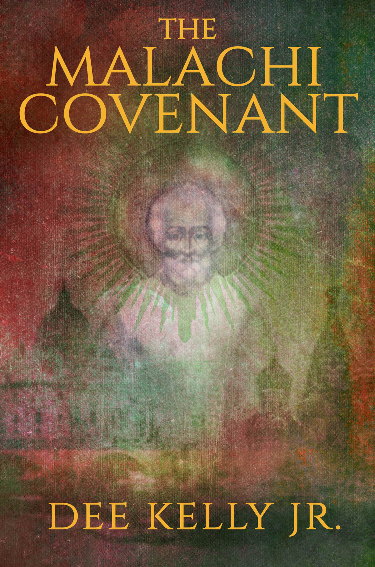 The Malachi Covenant Dee Kelly