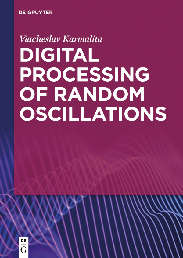 Digital Processing Of Random Oscillations Viacheslav Karmalita