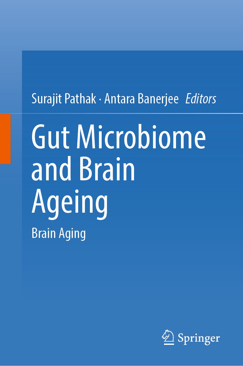 Gut Microbiome And Brain Ageing Brain Aging Surajit Pathak Antara Banerjee
