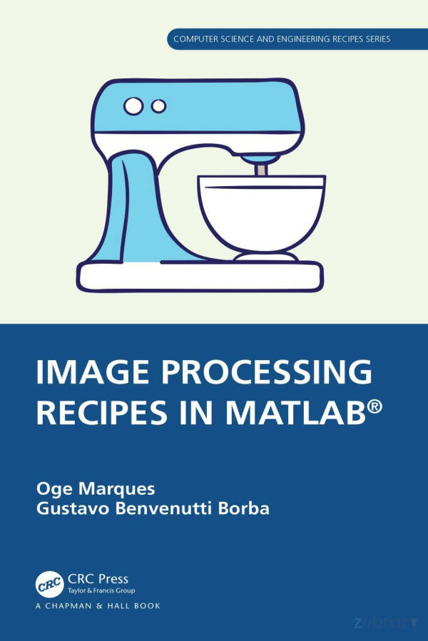 Image Processing Recipes In Matlab Oge Marques Gustavo Benvenutti Borba