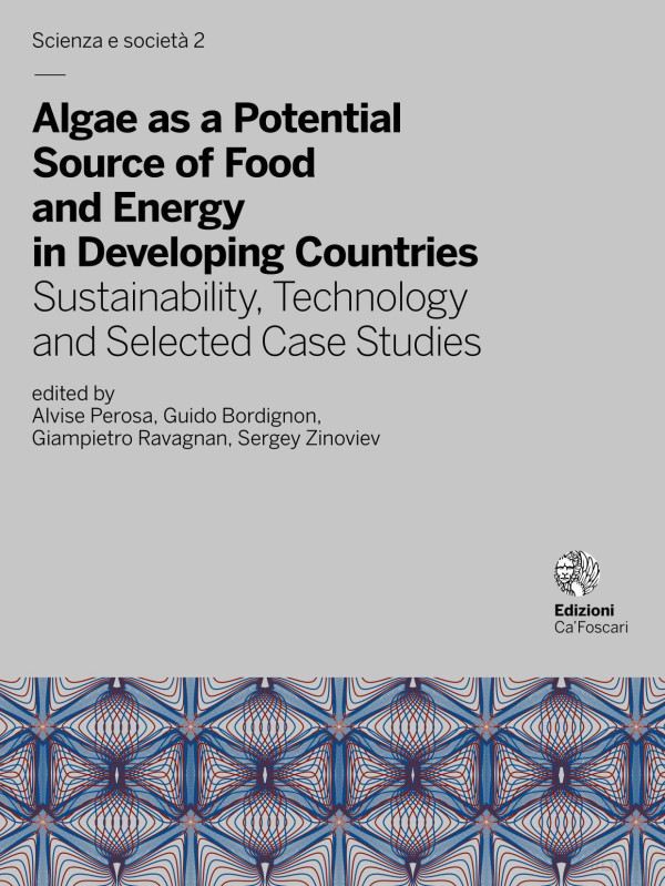 Algae As A Potential Source Of Food And Energy In Developing Countries Sustainability Technology And Selected Case Studies 1st Edition Alvise Perosa