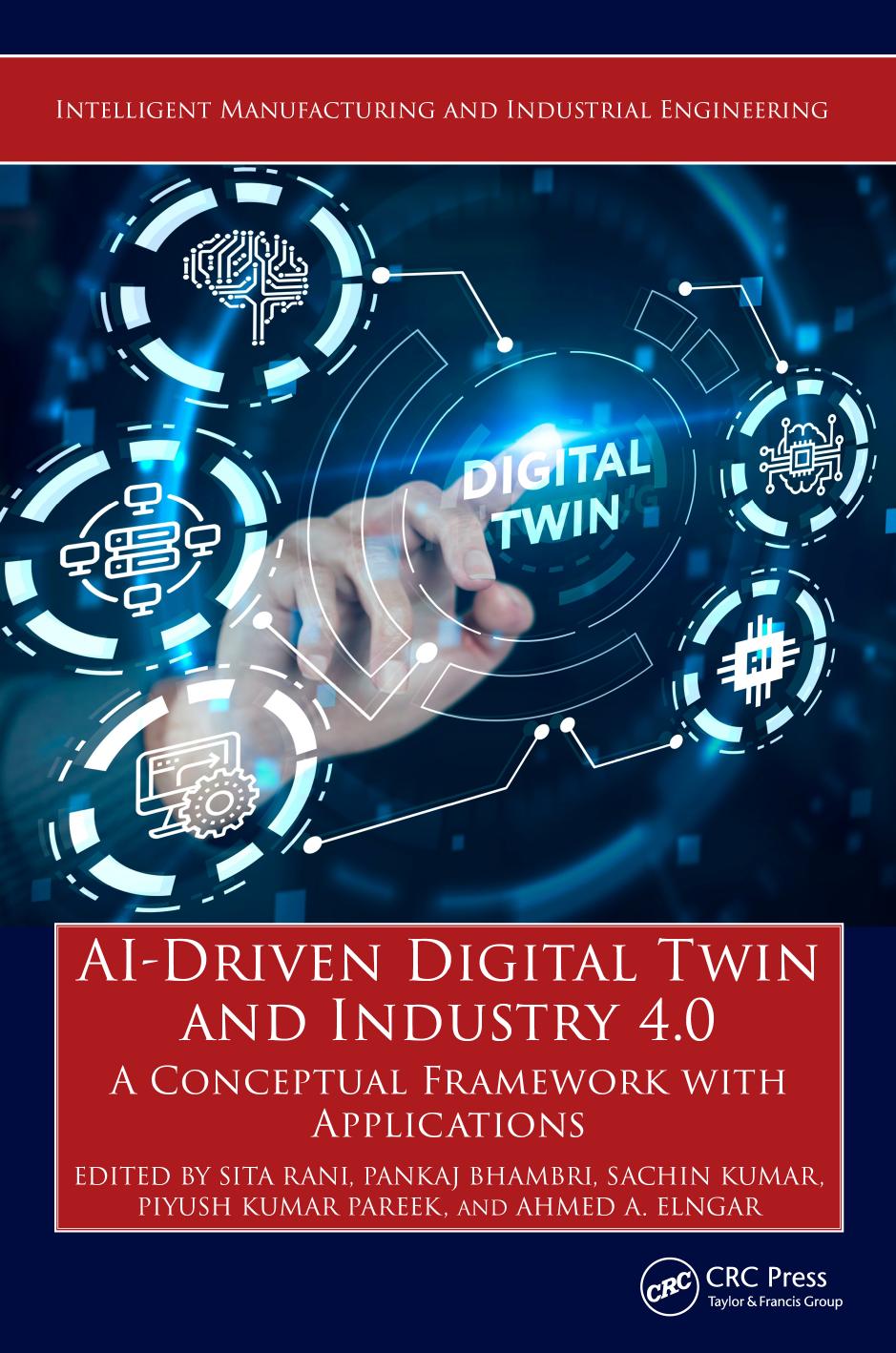 Aidriven Digital Twin And Industry 40 A Conceptual Framework With Applications 1 Unknown