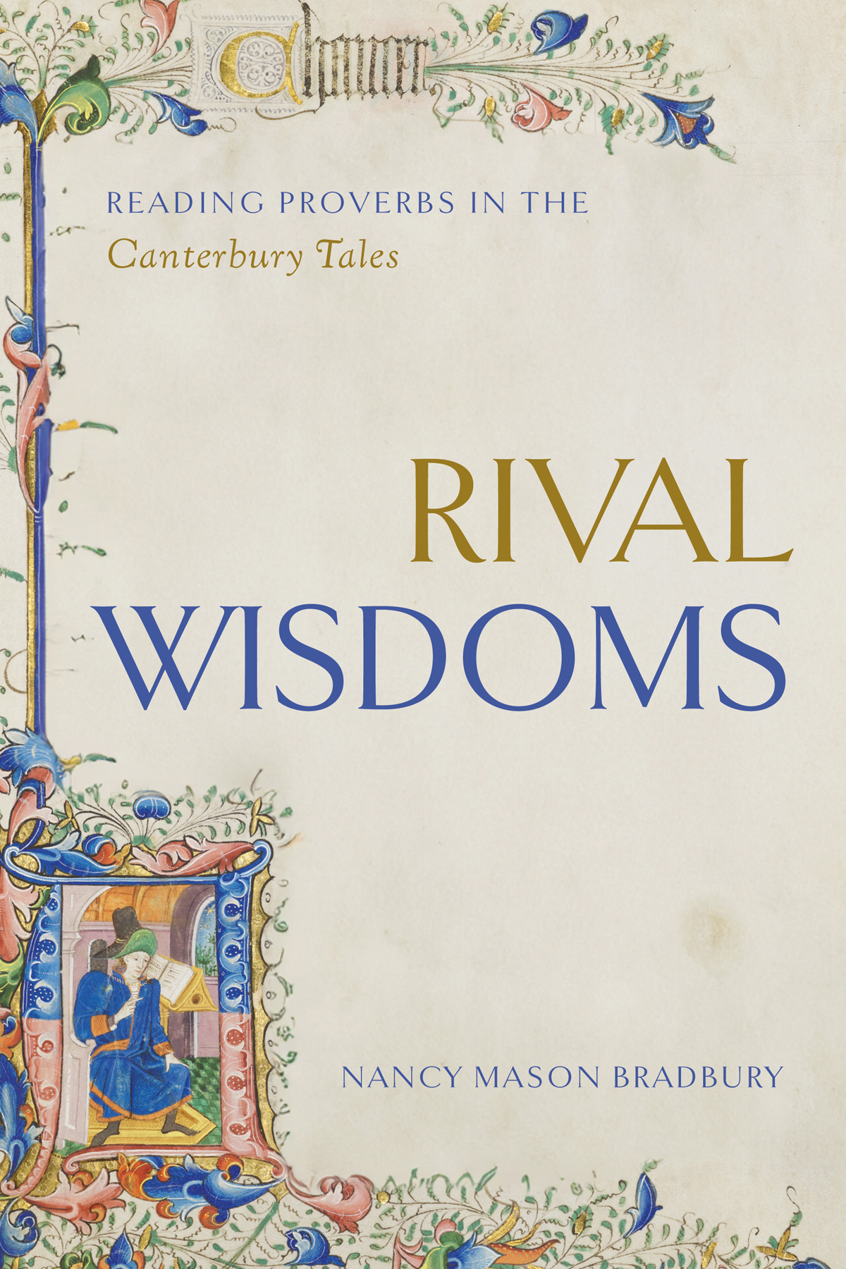 Rival Wisdoms Reading Proverbs In The Canterbury Tales Nancy Mason Bradbury