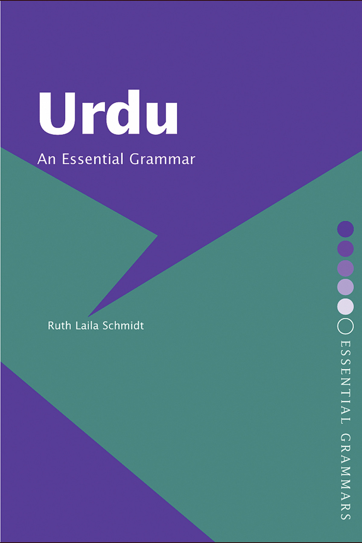 Urdu An Essential Grammar Ruth Laila Schmidt
